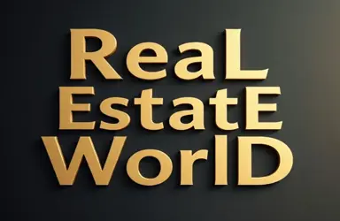 ReaL EstatE WorlD ReaL EstatE WorlD