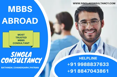Singla Consultancy  MBBS in abroad