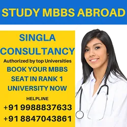 Singla Consultancy  MBBS in abroad