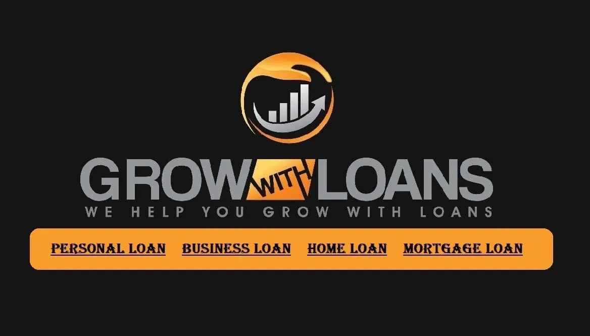 GROW WITH LOANS