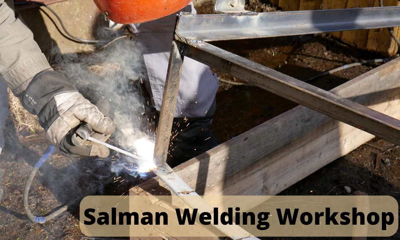 Salman Welding Workshop Salman Welding Workshop