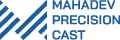 Mahadev Precision Cast