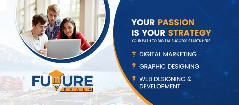 Future Shala - Digital Marketing institute