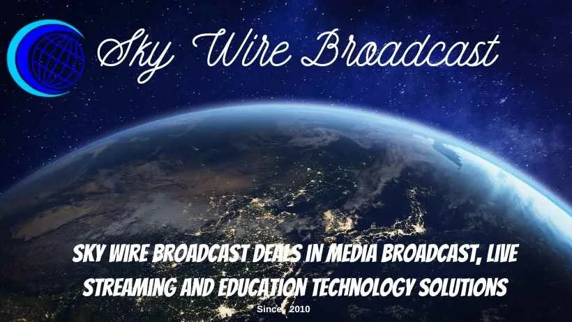 Sky Wire Broadcast Sky Wire Broadcast