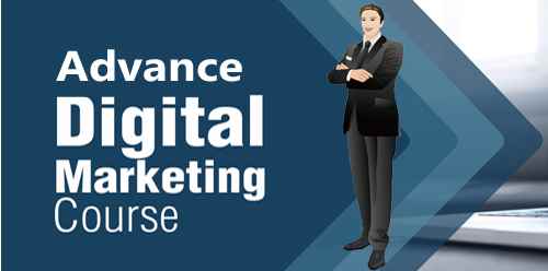 Advance Digital Marketing Course Advance Digital Marketing Course